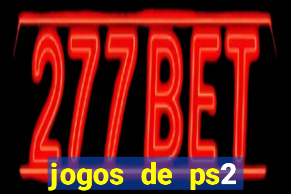 jogos de ps2 formato iso